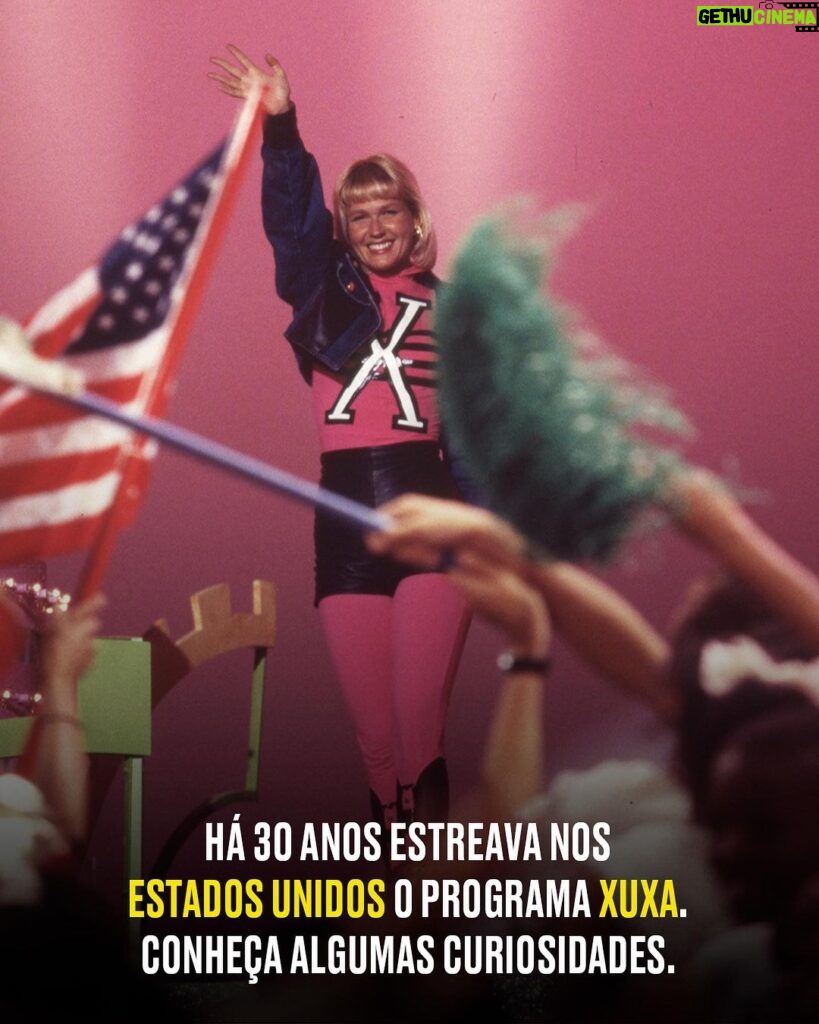Xuxa Instagram - Amanhã faz 30 anos da estreia do “XUXA”, o 1º e único programa (até hoje) comandado por uma brasileira nos Estados Unidos 👏🇺🇸 Começamos as comemorações com algumas curiosidades, mas vem mais por aí... 😍🎶 Equipe X