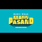 Zakir Khan Instagram - Mann-Pasand - Teaser - Zakir khan
