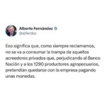 Alberto Fernández Instagram - No era un problema de "tibieza", como muchos plantearon. Como siempre reclamamos, no se va a consumar la trampa de aquellos acreedores privados que, perjudicando al Banco Nación y a los 1290 productores agropecuarios, pretendían quedarse con Vicentin pagando unas monedas.
