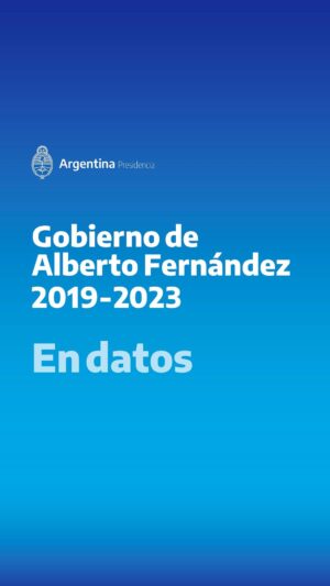 Alberto Fernández Instagram - Cuatro años de Gobierno, en datos 🇦🇷