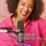 Amanda Seales Instagram - Have you watched last week’s episode of #SmallDosesPodcast?“Side Effects of Deconstronstructing Karen” is available for viewing on my YouTube, AmandaSealesTV.com, and you can listen everywhere you get your podcasts.