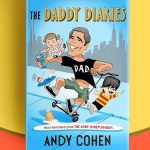 Andy Cohen Instagram - THE DADDY DIARIES: EVEN MORE ADVENTURES FROM THE ANDY COHEN DIARIES - out 5/9! Pre-Order thru the link in my bio! Very excited to share this one with you. It’s been five years since SUPERFICIAL!
