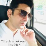 Ashok H Choudhury Instagram - Truth is not seen ,Its felt “