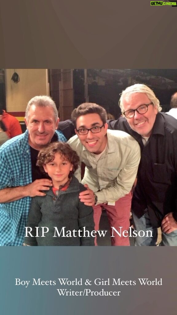August Maturo Instagram - we lost a boy meets world & girl meets world family member yesterday - Matthew Nelson was a writer & producer on both shows. You were so kind and always so hilarious. RIP 💔