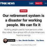 Bernie Sanders Instagram - If Congress can provide trillions of dollars in tax breaks to billionaires and large corporations, if Congress can bail out the crooks on Wall Street, please do not tell me that Congress can’t support a secure retirement for working Americans. Read my op-ed here: https://www.foxnews.com/opinion/retirement-system-disaster-working-people-fix