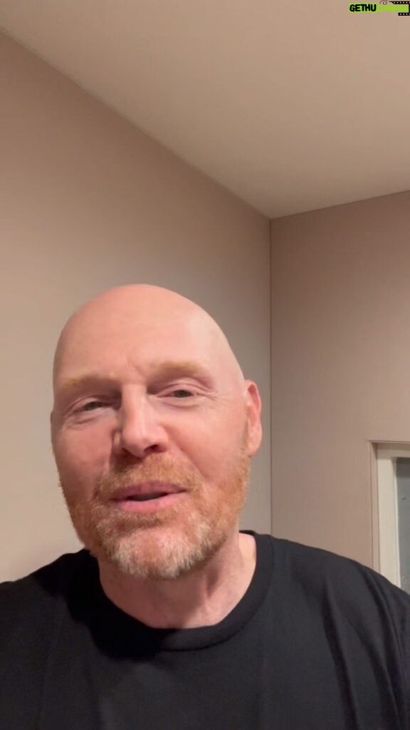 Bill Burr Instagram - www.billburr.com for ticket links