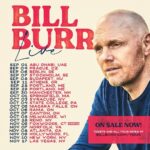 Bill Burr Instagram – all dates on sale!  link in bio