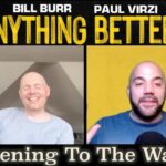 Bill Burr Instagram - Is there Anything Better? full episode available now @paulvirzi @allthingscomedy