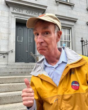 Bill Nye Instagram - Wearing the I Voted sticker proudly, very proudly.