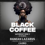 Black Coffee Instagram - Week one was electrifying 🤯 Let’s see if we can top that tonight… I’m joined for a special theatre set from @damian_lazarus and @caiirosa plus @tibi_dabo Mīmī x FY! #HiBlackCoffee Ibiza