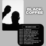 Black Coffee Instagram - We dance again🙏🏿❤️ Can’t wait to be back with you all in my happy place! #GodsVeryOwn