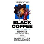 Black Coffee Instagram - Five sleeps until the true kick-off of #HiBlackCoffee Saturdays! Starting things off with the @keinemusikcrue + @angelos_music in the theatre with me and @damian_lazarus, @francescalombardomusic + @joplynberlin in the club room! Let's go Ibiza! 🚀 Hï Ibiza