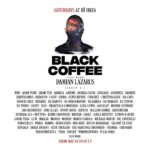 Black Coffee Instagram - Just over two weeks to go…joined by such greatness this season! 🙏🏿❤️ #HiBlackCoffee #GodsVeryOwn Hï Ibiza