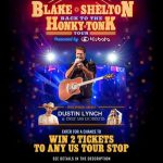 Blake Shelton Instagram - 🚨 CONCERT GIVEAWAY ALERT! 🚨 ​ Have the ultimate date night! 💞 Enter for a chance to WIN (2) tickets for a US city of your choice on the Blake Shelton Back to the Honky Tonk Tour. 🤠🎫​ For a chance to WIN:​ 1️⃣ FOLLOW 🔘 @TouchTunes (on Instagram) (=1 entry)​ 2️⃣ LIKE 👍 this post on Instagram (=1 entry)​ 3️⃣ TAG 👉 a friend who’d love to two-step the night away with you at the concert, using the hashtag #blakesheltonsweepstakes. (=1 entry)​ 4️⃣ PLAY ▶️ any Blake Shelton song through the TouchTunes app to enter. Each play = 1 entry.​ 🕒 Hurry, the giveaway ends [Feb 15, 2024, at midnight PST]! NO PURCHASE NECESSARY. Maximum three (3) pairs of tickets per concert available to win. Must be U.S. Resident, 18 or older. Ends 2/15/24 at 11:59:59PM PT. Void in RI and where prohibited. Winners notified on 2/16/24 and must respond within 24 hours to be eligible. For entry instructions and complete details, see official rules at touchtunes.com/blakesheltonsweepstakes.