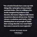 Brené Brown Instagram - Check out Part 2 of an unforgettable conversation with Father Richard Rohr. The Franciscan friar and I really go there—asking and answering hard questions about certainty and the ego, and sharing our thoughts on the spiritual yearning of today’s up-and-coming generations. It’s a beautiful discussion with a beautiful person.