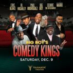 Cedric the Entertainer Instagram – It’s going down Saturday at @yaamava and we’re hooking you up all week during your 7:10a & 10:10a #phonetap on @bigboysneighborhood ‼️ 😄

@BIGBOY’S COMEDY KINGS 👑 are taking over #Yaamava Dec. 9 for an amazing night! 😄

Come laugh & hang with @bigboy and his pals @CedrictheEntertainer, @RealDLHughley, @ThePaulRodriguez, @EricBlake21 and there’ll be a special music performance by @MarioWorldWide 🎤 !! Saturday, Dec. 9, #BigBoysComedyKings ‼️

21+ over – more details and tickets at @axs or link in @bigboysneighnorhood bio💥