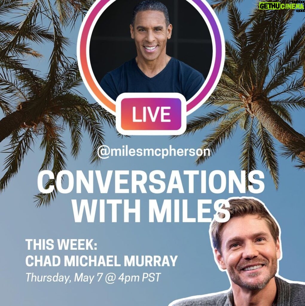 Chad Michael Murray Instagram - Y’all make sure to check in with us this Thursday on IG LIVE -Things are gonna get deep. @milesmcpherson inspires me DAILY & this should be gooooood.
