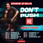 Chris D’Elia Instagram – New dates announced. Sacramento/ Phoenix/ El Paso/ Albuquerque on sale Wednesday. Artist presale code is: DontPushMe – BE READY WED!!!