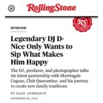 D-Nice Instagram – Grateful for this interview with Sage Anderson for @rollingstone magazine! 

Excited and honored to be part of the @MartingaleCognac family. 

Interview link in bio. 

🥃Cheers! #MartingaleCognac