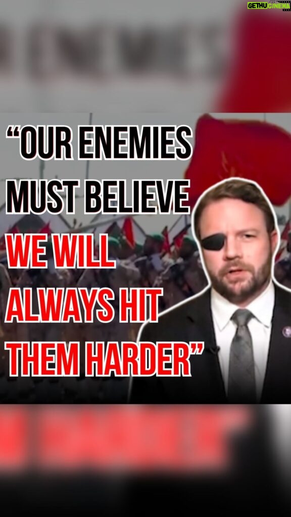 Dan Crenshaw Instagram - Iran is a puppet master. They know how to get others to do their bidding so their hands remain “clean”. We see this for what it is — surrogate warfare.    Iran has a track record all over the Middle East for training & equipping radical groups to get what they want. Hamas, Hezbollah, the Houthis, to name a few. There’s only one way to handle this kind of warfare: hit the puppets and the master harder. Our enemies should always believe that when they come at us, we come back at 10x the force. No, this isn’t war mongering - it’s deterrence. When Soleimani was killed under the Trump Admin World War III didn’t materialize like the leftist pundits said it would. Instead we entered a period of peace because we displayed strength. We sent a message that if you f*ck around, you find out. That’s the ONLY kind of response we should have when it comes to foreign adversaries.