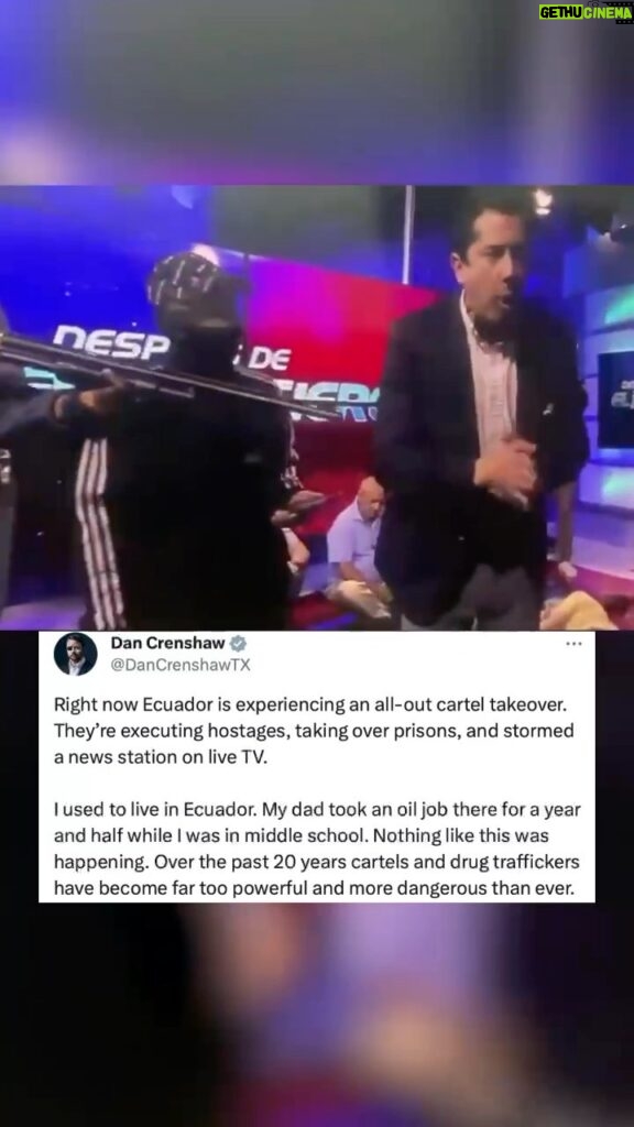 Dan Crenshaw Instagram - What’s happening right now in Ecuador is straight out of a horror movie. The President of Ecuador has declared a 60 day state of emergency, mobilizing military forces in order to contain the situation. So where is this all coming from? Well, a number of reasons — but last weekend, the leader of Los Choneros “disappeared” from prison. He was known as "the most-wanted prisoner" and the gang he leads is responsible for assassinating an Ecuadorian presidential candidate last year. Since his disappearance madness has unfolded. No surprise that this group is directly tied to the Sinaloa Cartel. This is why I lead the Cartel Task Force in Congress. This is why I’ve called on Mexico to let us help them defeat the cartels with the might of our military. The disease is spreading quickly, and it’s right here in the Americas. #cartel #ecuador