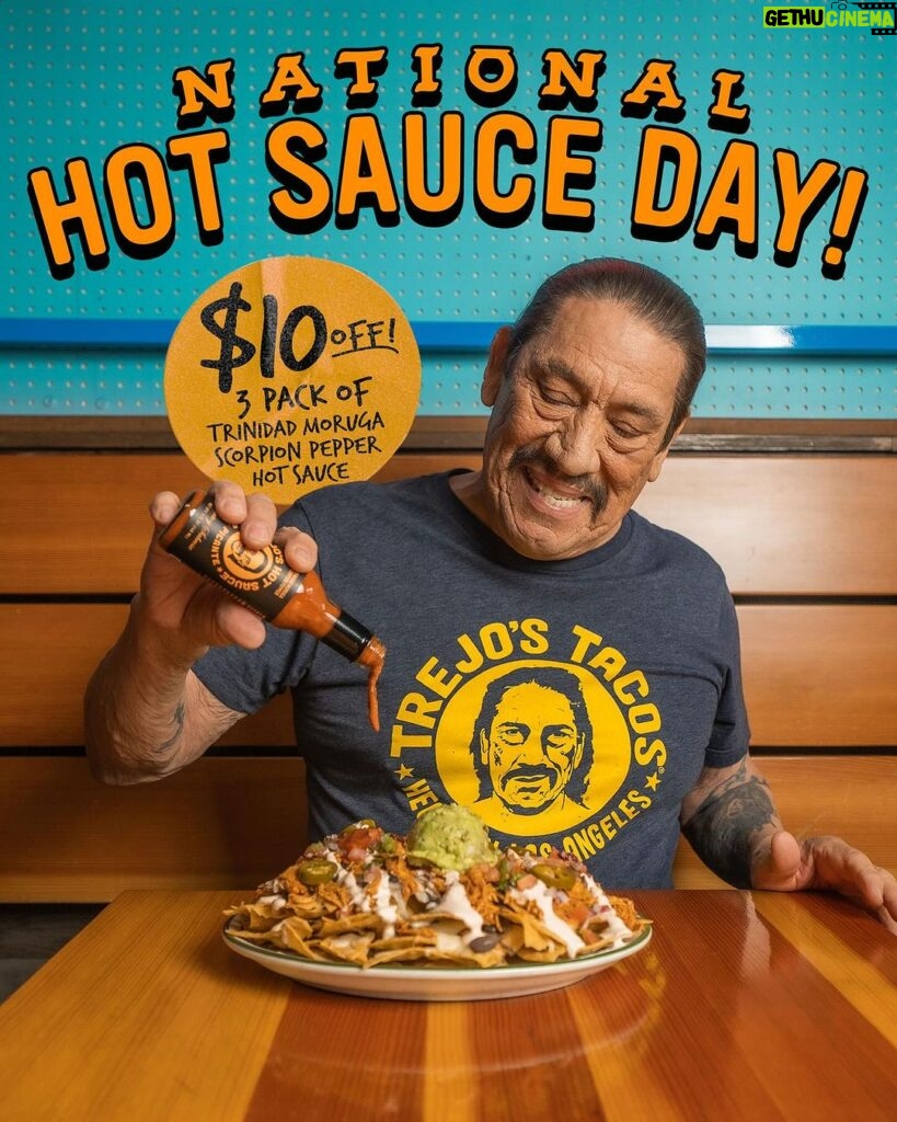 Danny Trejo Instagram - 🌶️ National Hot Sauce Day🌶️ Celebrate #NationalHotSauceDay the Trejo’s way! Pick up a 3 pack of our Trinidad Moruga Scorpion Hot Sauce and instantly save $10! Only available on TrejosStore.com! Deal is valid until 01/24. **No promo code necessary, discount is automatically applied at check out! Come visit us at one of our 4 locations or order online at TrejosTacos.com 📍Hollywood Cantina 1556 N Cahuenga Blvd 90028 📍Santa Monica 316 Santa Monica Blvd 90401 📍La Brea 1048 S La Brea Ave 90028 📍Farmer’s Market 6333 W 3rd Street 90036 #trejostacos #trejoscantina #trejoscerveza #dannytrejo #losangeles #tacos #burritos #cocktails #tacotuesday #foodporn #instafood #happyhour #tacolover #bowls #burritobowls #hotsauce #scorpionpeppers Trejo's Cantina