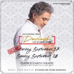 Dariush Eghbali Instagram – Dariush: Live in Vancouver | Sat Sep 17 & Sun Sep 18 | Queen Elizabeth Theatre | Select your seats now at vtixonline.com/dariush