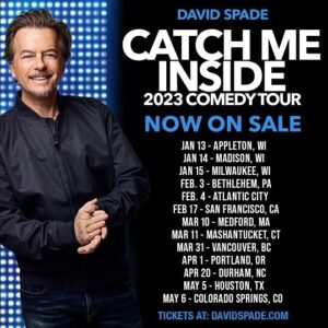 David Spade Instagram - 2023 TOUR MORE DATES ADDED. Get them while they’re hot. On sale now to everyone. Link in bio or stories