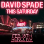 David Spade Instagram - Oh no Reno it’s me again. See you Saturday. Tix link in stories