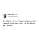 DeVon Franklin Instagram – You’ve heard the saying “We make plans and God laughs” so much of what we planned doesn’t play out the way we planned. Yet, I know that God works all things together for our good. This mindset has been helpful to me and I hope it is for you. So much is happening for you right now (even if you don’t see it or feel it) drop a 💯 in the comments if you receive this!

#ThursdayMotivation #FaithWorks #TrustTheProcess