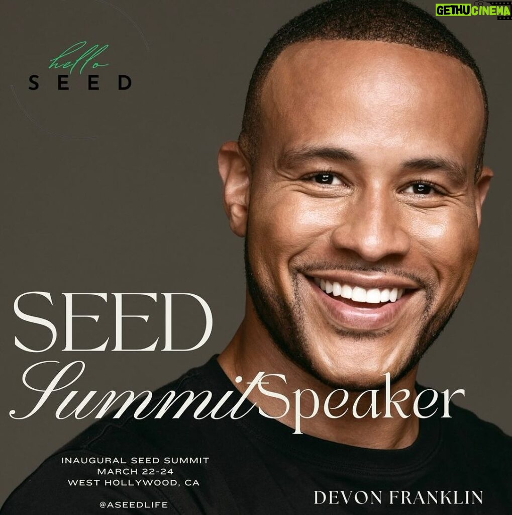 DeVon Franklin Instagram - 🌱SEED ANNOUNCEMENT🌱 SEED is excited to announce that DeVon Franklin will be joining us for the Inaugural SEED Summit in West Hollywood on Saturday, March 23. Devon is a man of God and an award-winning film producer, New York Times best-selling author, and motivational speaker, committed to uplifting the masses through entertainment. DeVon will be sharing a message on having faith, planting seeds and the purpose-driven steps required to bring them into full bloom. Join us; space is limited! LINK IN BIO! Let’s grow! @devonfranklin