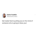 DeVon Franklin Instagram - Get ready for your blessing🗣🙌🏾 Comment “I receive” if you agree and tag a friend! #imblessed #encouragingwords #wordsof encouragement Los Angeles, California