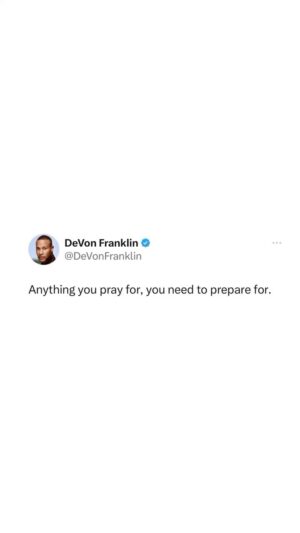 DeVon Franklin Instagram - Prepare and pray with expectation so when the opportunity presents itself you’re ready. #StayReady