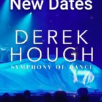 Derek Hough Instagram - All Tickets 🎫 are officially on sale NOW !! DerekHough.Com I cannot wait to get back on stage and give you all my energy and love. The Music, Dancing, Lighting , Costumes, Choreography… I am proud of it all and can’t wait to share it with you! April 16th - May 19th