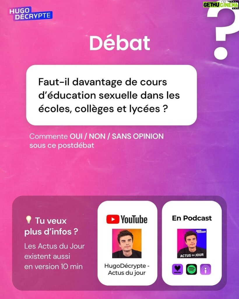 Hugo Travers Instagram - 🚨 En 1 minute, votre résumé de l’actualité du jour 🚨 . 📧 Pour suivre la newsletter : https://hugodecry.pt/newsletter . 🍿 Pour suivre l’actu culture : @hugodecrypte.pop . 🏋 Pour suivre l’actu sport : @hugodecrypte.sport . SHOUTOUT à @enkilg et @augu.anc pour leur participation au débat ! . Tous les jours, on met en avant deux participants du débat. Pour participer : like + débat En commentaire. . Faut-il davantage de cours d’éducation sexuelle dans les écoles, collèges et lycées ? 🧐 . Commentez oui/non/sans opinion suivie de vos éventuels arguments, résultats dans l’édition de demain ! . Couverture : ©Abaca Actu 1 : ©Abaca I Ouest-France, Le Monde Actu 2 : ©Abaca I Le parisien, Ouest-France, Franceinfo Actu 3 : Libération, Courrier International, Franceinfo Actu 4 : ©Abaca I Le Parisien, TF1 Info, L’Express Actu 5 : ©FDJ (X) I Ouest-France, TF1 Info