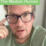 John Green Instagram - If we do a good job, someday you will be the median human for like seven milliseconds.