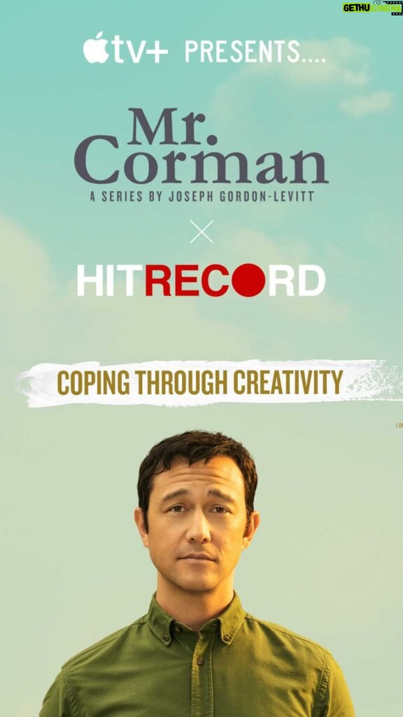 Joseph Gordon-Levitt Instagram - Creativity can be a good way to cope. For me, when my mind goes dark, making something usually makes me feel better. Coping through creativity is a big part of the story in my show, Mr. Corman. At the top of the season, he’s lost touch with his creative outlet. By the end of Ep1, he starts playing music again. By the end of the season, he’s finding sincere joy and presence with it. We’re gonna make a short documentary about this idea on @hitrecord. So, I want to hear a story from your life about a time you used CREATIVITY to COPE. All you have to do is be honest. Come get involved. Check out the project at hitrecord.org. #MrCorman @appletvplus