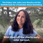 Julia Louis-Dreyfus Instagram - A few of us from that show about nothing are reuniting for a Fundraiser About Something! This Friday, Larry David, @jalexander1959, and I will relive some of our favorite Seinfeld moments with host @sethmeyers. Sign up at the link in my bio, yada yada yada, together we're going to #TurnTexasBlue!