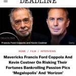 Kevin Costner Instagram - Really great conversation with Francis, hosted by @deadline, about why we’re crazy enough to back our own movies. Link to the full article in my stories.