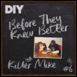 Killer Mike Instagram - We’re halfway through the first series of Before They Knew Better, and to mark the occasion we sat down with musician, activist, and all-round icon @killermike to chat about community groups, Grandma Bettie Clonts, and toy cars🚙 You can listen to the full episode now via the link in DIY’s bio, or by searching ‘Before They Knew Better’ wherever you get your podcasts.