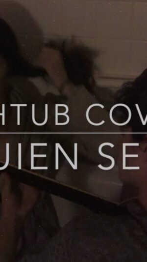 Lucas Jade Zumann Instagram - A Bathtub Cover of @bonnylovyoficial ‘s Quien Será.  With @shanshan_sulli
