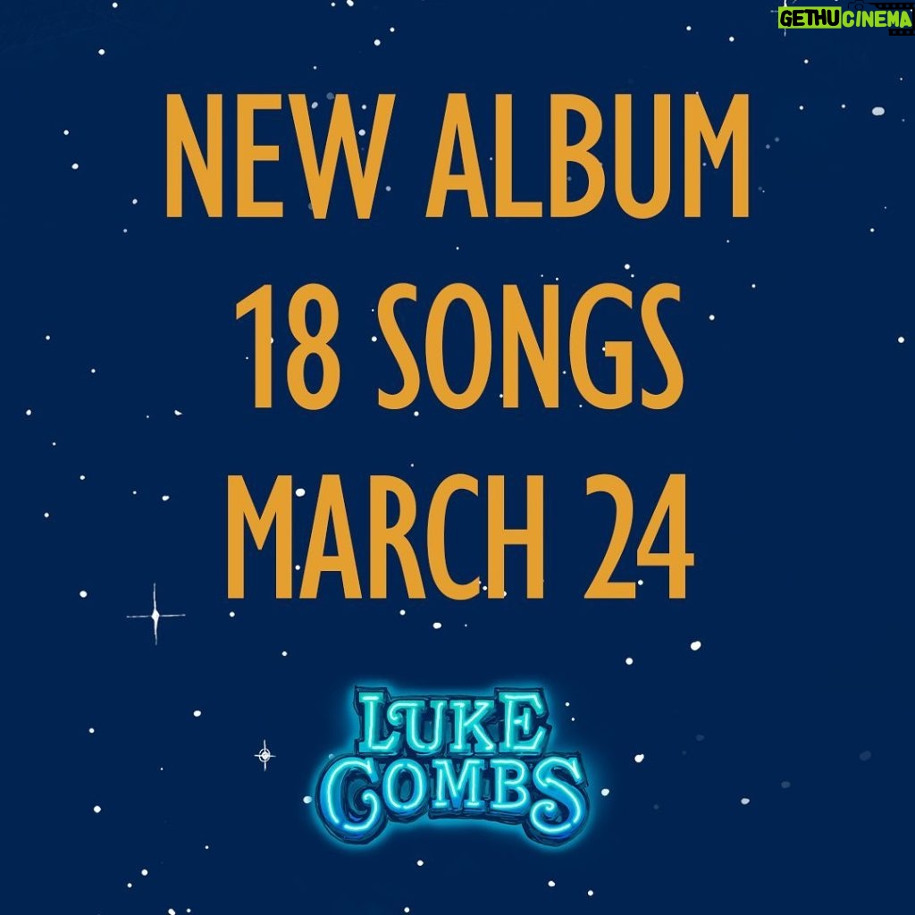 Luke Combs Instagram - New album. 18 songs. March 24. #lukecombs