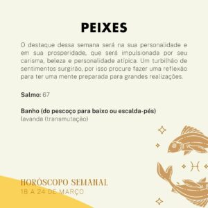 Márcia Fernandes Instagram - 💫 Horóscopo Semanal - 18 a 24 de Março 💫

Entre os dias 20 e 21, o Sol ingressa em Áries e o ano novo astrológico se inicia! 

Já entre os dias 21 e 22, Vênus em conjunção com Saturno, traz mais comprometimento nos afetos. 

No dia 23 de março, Marte ingressa em Peixes, permanecendo aí até dia 30 de abril. Essa combinação pode sinalizar um período de maior intensidade emocional.

Entre os dias 24 e 26, Vênus e Júpiter em bom aspecto, aumentam nossa generosidade. 

No dia 25 a Lua Cheia em Libra traz o primeiro eclipse do ano. Esse é um eclipse Lunar, sendo assim, os assuntos mal resolvidos e apegos do passado veem à tona, promovendo confrontos, revelações surpreendentes e rupturas. Como o eclipse se dá no eixo Áries (Eu) e Libra (O Outro), é provável que as relações pessoais sejam abaladas.
