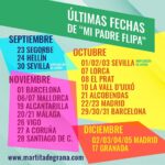 Martita de Graná Instagram - Con estas fechas me despido de este Show al que tanto amor le habéis dado durante tanto tiempo. Hasta siempre "Mi Padre Flipa" Gracias a las miles de personas que me habéis hecho tan feliz.💜💜 Después me tomo un buen tiempo para descansar y escribir y sobretodo para tener una poquita de salud mental mari! 😁 Entradas en www.martitadegrana.com ( algunas ya disponibles) para otras os voy avisando. Gracias de nuevo