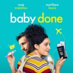 Matthew Lewis Instagram - It’s trailer time. @babydonefilm is out in NZ in October and the rest of the world to follow. I’m in it but I’m the least good person involved so don’t let that put you off.
