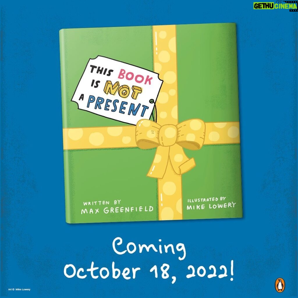 Max Greenfield Instagram - In my experience the best presents are wrapped in love, delivered from the heart and no matter what the occasion are never EVER a book 📚 #ThisBookisNotaPresent Illustrated by the great @mikelowerystudio OUT OCTOBER 18!!! Link to pre order in bio @penguinkids
