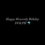 Monica Instagram – Happy Heavenly Birthday Adolph
Last Slide Forever Me🐬 7/27 
D•O•L•P•H