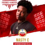 Nasty C Instagram – Excited to announce that I am part of this year’s #FriendsOfAmstelSA
line up alongside some of SA’s hottest acts. See you on the 12th of
November. Secure your tickets at friendsofamstel.co.za cc @amstelsa