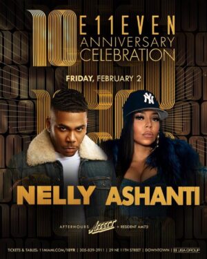 Nelly Instagram - Miami this one gone be crazy!!! Me @ashanti Friday, February 2…. @11miami 10 Year Anniversary Celebration!!! Tickets on sale now!!!