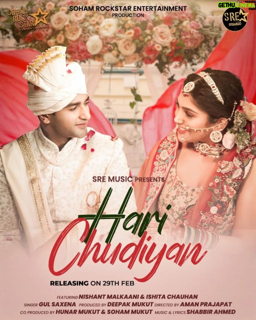 Nishant Singh Instagram - Experience the magic of weddings with 'Hari Chudiyan' - coming soon on 29th Feb! Let the celebrations begin! 🎉💒 SRE Music - (@sremusic) Soham Rockstar Entertainment - (@sohamrockstrent) Produced by - Deepak Mukut (@deepakmukut) Co Produced by - Hunar Mukut (@hunarmukut) and Soham Mukut (@sohammukut) Featuring - Nishant Malkaani (@nishantsinghm_official) & Ishita Chauhan (@itsishita14) Singer - Gul Saxena (@gulsaxena) Music & Lyrics - Shabbir Ahmed (@shabbir_ahmed9) Directed by - Aman Prajapat (@amanprajapatdirector) #SohamRockstarEntertainment #SohamRockstarEntertainmentMusic #SRE #SREMusic #HariChudiyan #NewSong #ComingSoon [ movies, music, youtube, music label, love songs, romantic songs, romance, love, love songs, new, latest release, new song, new release, wedding, wedding songs, wedding vibes ]